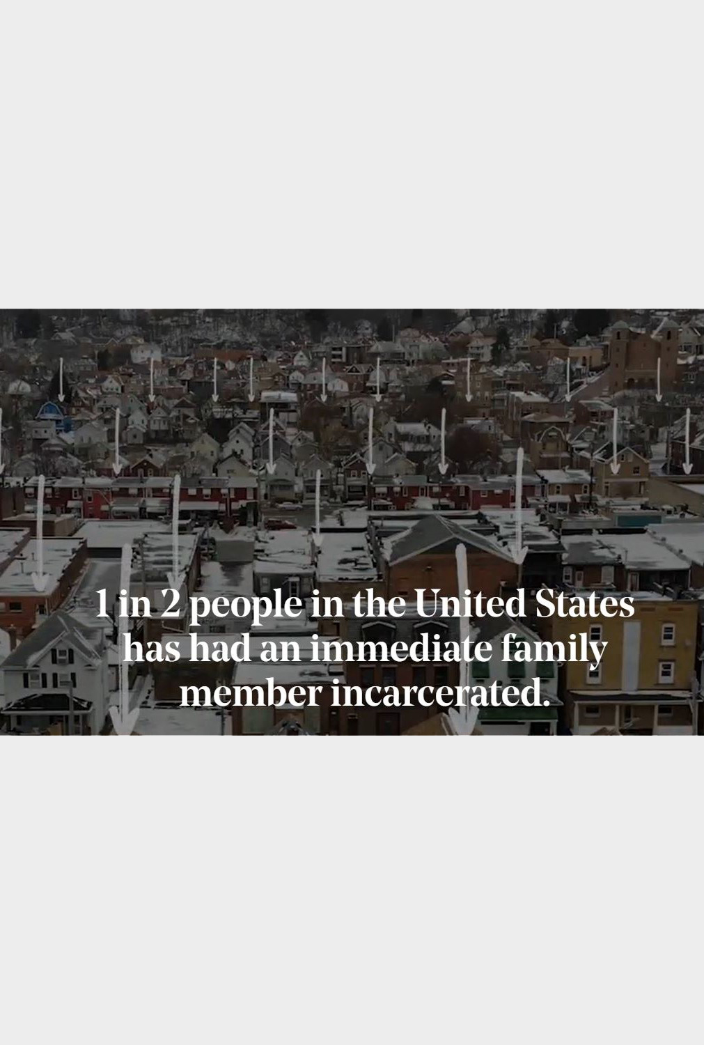 1 in 2 had immediate family incarcerated