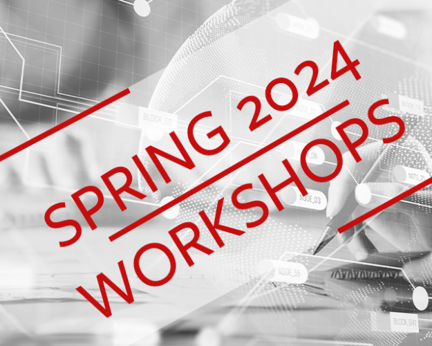 Graphic with text that reads Spring 2024 Workshop